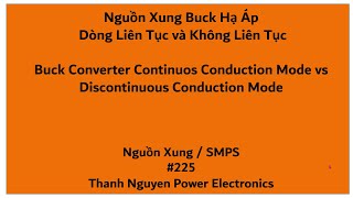 225  Nguồn Xung Buck Dòng Liên Tục và Không Liên Tục [upl. by Nissensohn793]