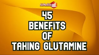 45 Benefits of Taking Glutamine [upl. by German]