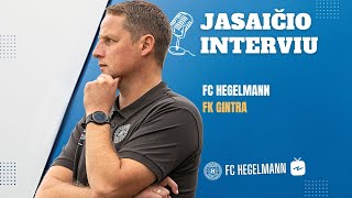 INTERVIU  Karolis Jasaitis po 13 turo  FC Hegelmann x FK Gintra moterys [upl. by Danuloff]