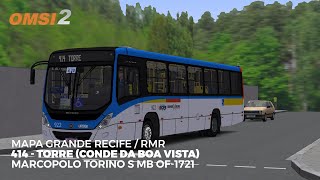 OMSI 2 414  Torre Cd B Vista  Torino S MB OF1721  Mapa Grande Recife  RMR [upl. by Esila520]