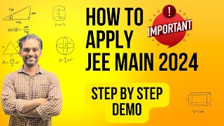 How to Apply JEE Main 2024  Step by step explained [upl. by Ennoryt]