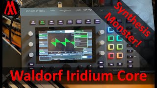 Waldorf Iridium Core A Synthesis Monster Test amp Sound Design [upl. by Nichani]