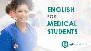 English for Medical students  AngloContinental [upl. by Einnos]