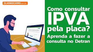 Como consultar o IPVA pela placa Aprenda a fazer a consulta pelo Detran [upl. by Akirre]