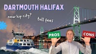 Pros and Cons of Living in Dartmouth Nova Scotia [upl. by Zulaledairam251]