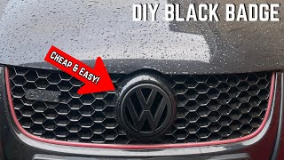 DIY BLACK BADGE FRONT amp BACK  VW GOLF MK5 amp MK6 [upl. by Hamon]