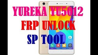 YUREKA YU5012 FRP UNLOCK ON SP TOOL [upl. by Grieve]