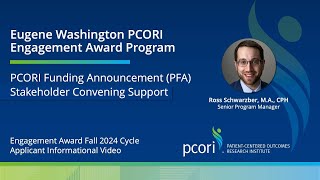 Applicant Information for PCORI Engagement Awards Stakeholder Convening Support Fall 2024 Cycle [upl. by Nawj]