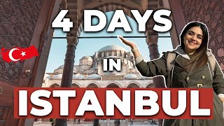 How to Spend 4 Days in ISTANBUL in 2024  PLAN YOUR PERFECT TRIP [upl. by Eimmaj273]