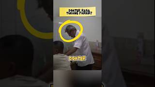 VIRAL DOKTER RASA TUKANG PARKIR [upl. by Alyam641]