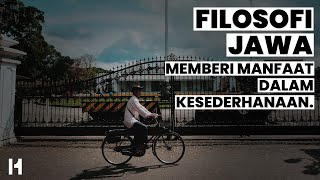 Filosofi Jawa Memberi Manfaat Dalam Kesederhanaan [upl. by Nagoh]