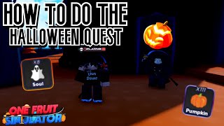 HOW TO DO THE HALLOWEEN QUEST One Fruit Simulator [upl. by Doley]