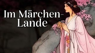 Entspannt einschlafen mit Märchen Im Märchenlande  Hörgeschichte Hörbuch zu Einschlafen [upl. by Lewls815]