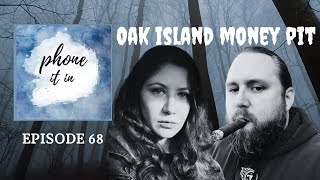 Phone It In Ep 68 Oak Island Money Pit [upl. by Eelyek]