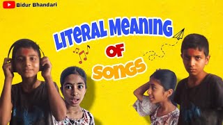 Literal meaning of songs  Bidur Bhandari [upl. by Sualohcin]