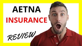 🔥 Aetna Insurance Review Pros and Cons [upl. by Eldwin430]