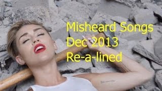 Misheard Song Lyrics Dec 2013 [upl. by Ssalguod]