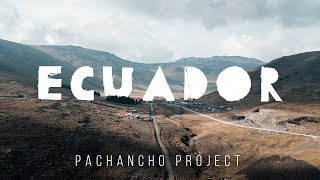 IR68 amp One Heart Global Ministries Pachancho Project  Ecuador 20182019 [upl. by Grimona]