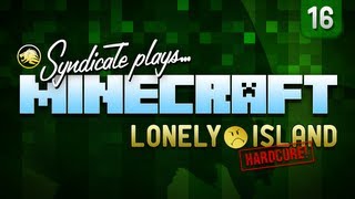 Minecraft The Danger Zone  Lonely Island Hardcore  Part 16 [upl. by Amber]