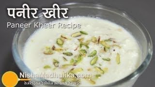 Paneer Kheer recipe  Paneer Payasam recipe [upl. by Renaud]