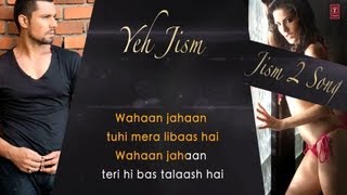 quotYeh Jism Hai Toh Kya Jism 2quot Full Song with Lyrics  Sunny Leone Arunnoday Singh Randeep Hooda [upl. by Lashonde]