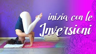 Yoga  Inversioni per Principianti [upl. by Lhamaj408]