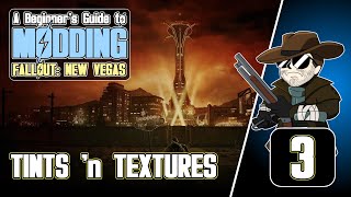 Beginners Guide to Modding FALLOUT New Vegas 20203  Tints n Textures [upl. by Ateekan619]