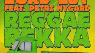 Lord Est  Reggaerekka feat Petri Nygård AUDIO [upl. by Deibel]