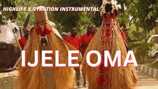 IGBO HIGHLIFE X OGENE X GYRATION BEAT INSTRUMENTAL 2023 IJELE OMA BEST 2023 IGBO HIGHLIFE BEAT [upl. by Ashbaugh]