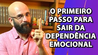 O PRIMEIRO PASSO PARA SAIR DA DEPENDÊNCIA EMOCIONAL  Marcos Lacerda psicólogo [upl. by Lesly]