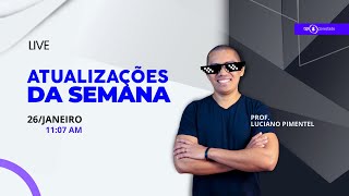 ATUALIZAÇÕES DA SEMANA DO DP  2601 ÀS 11h07 Com Luciano Pimentel [upl. by Bay906]