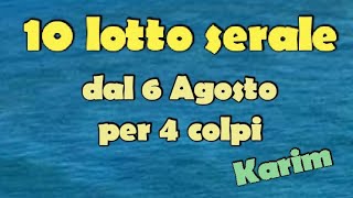 10elotto serale dal 6 Agosto per 4 colpi [upl. by Annaeoj]