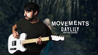 Movements  Daylily NEW 2020 Guitar Cover [upl. by Ahsikram680]