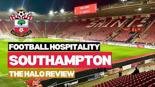 Southampton FC hospitality review  The Halo  The Padded Seat [upl. by Hairej]