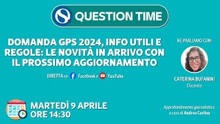 Domanda GPS 2024 info utili e regole le novità in arrivo con il prossimo aggiornamento [upl. by Rosenwald]