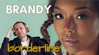 BRANDY  BORDERLINE music video reaction  first listen [upl. by Hephzipah]