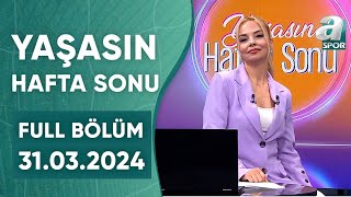 Haldun Domaç quot2 Nisan Fenerbahçe İçin Gerçekten Bir Milat Olacakquot A Spor  Yaşasın Hafta Sonu Full [upl. by Cobb957]