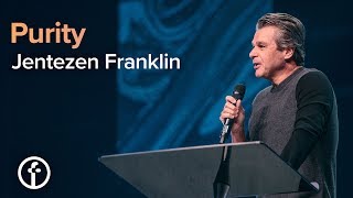 Purity  Pastor Jentezen Franklin [upl. by Magdau]