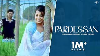 Maninder Manga amp Miss Pooja  Pardessan  Full HD Brand New Punjabi Song [upl. by Emlynne]