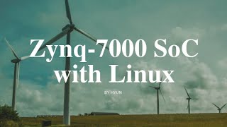 zynq Embedded Linux on Zynq using Vivado Lab 6 [upl. by Helbonia]