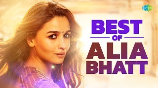 Best Of Alia Bhatt Songs  What Jhumka  Dholida  Tum Kya Mile  Meri Jaan  Ve Kamleya  Kudmayi [upl. by Gaul]