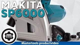 Makita SP6000 Invalcirkelzaag Productvideo [upl. by Ahsikym]