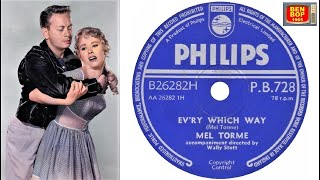 MEL TORME  Evry Which Way 1957 [upl. by Ibbor588]