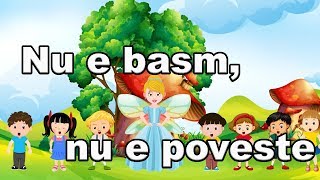 Nu e basm nu e poveste  Cantece pentru copii  CanteceleCopiiro [upl. by Ayra864]