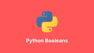 Mastering Python Booleans A Comprehensive Guide for Beginners  Python Course 2024 [upl. by Dallas67]