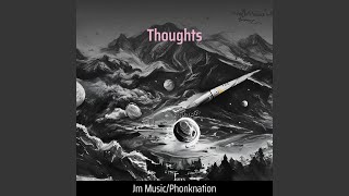 Thoughts [upl. by Varden]