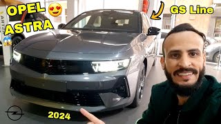 أجي تشوف شحال دايرة آخر أوبيل أسترا العامرة في لاميزون OPEL ASTRA GS LINE 2024 REVIEW 🇲🇦 [upl. by Ardnassac372]