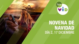 Novena de Navidad y Aguinaldos 2021 Día 2 Viernes 17 de Diciembre de 2021 🙏🎄  Tele VID [upl. by Yorker]