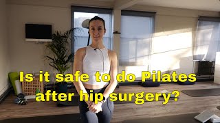 Is it safe to do Pilates after hip surgery [upl. by Parish]