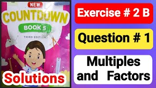 countdown book 5  how to find multiples and Factors  grade 5 math unit 2 ex 2b q1 Factorization [upl. by Pedroza20]